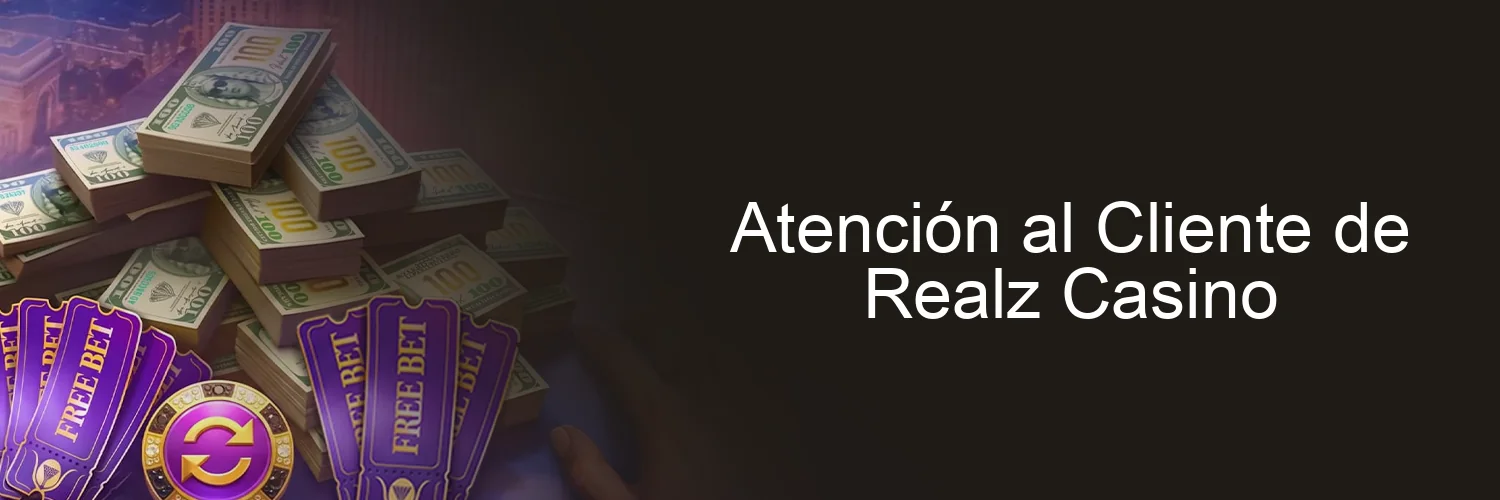 Atención al Cliente de Realz Casino